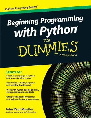 Beginning Programming with Python for Dummies  - A Wiley Brand(English, Paperback, Mueller John Paul)