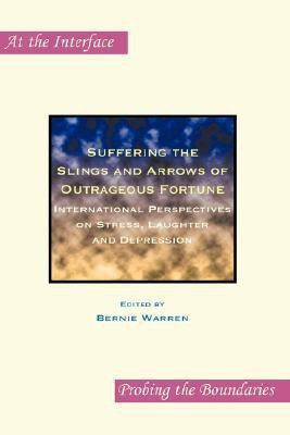 Suffering the Slings and Arrows of Outrageous Fortune(English, Paperback, unknown)