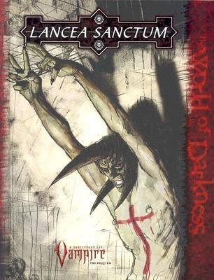 Lancea Sanctum(English, Hardcover, White Wolf)