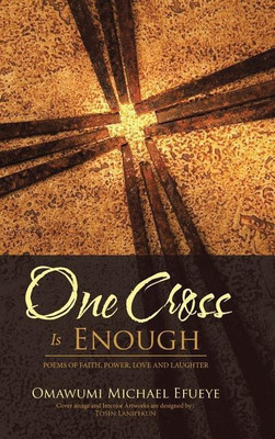 One Cross Is Enough(English, Hardcover, Efueye Omawumi Michael)