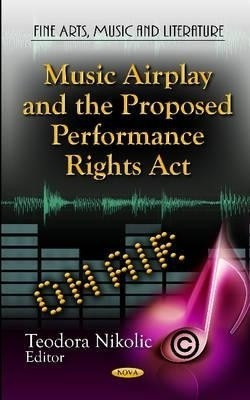 Music Airplay & the Proposed Performance Rights Act(English, Hardcover, unknown)