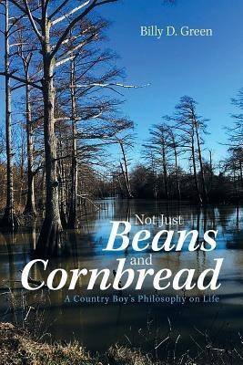 Not Just Beans and Cornbread(English, Paperback, Green Billy D)