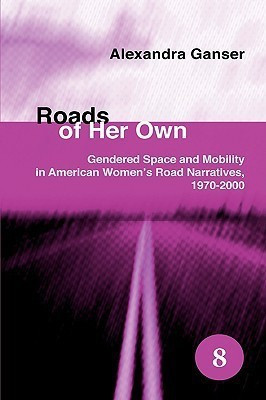 Roads of Her Own(English, Hardcover, Ganser Alexandra)