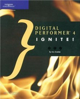 Digital Performer 4 Ignite(English, Paperback, GREBLER)