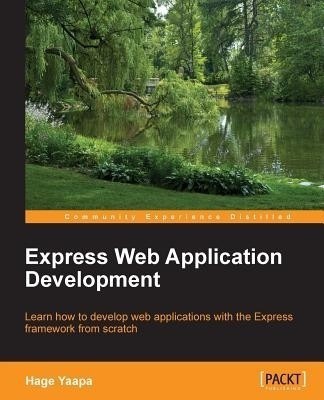 Express Web Application Development(English, Electronic book text, Yaapa Hage)