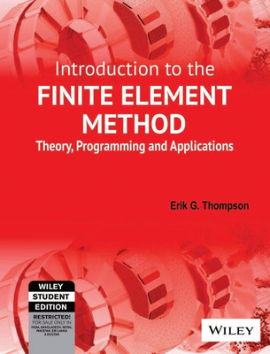 Introduction to the Finite Element Method(English, Paperback, Thompson Erik G.)