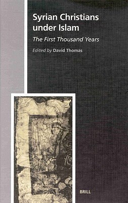 Syrian Christians under Islam, the First Thousand Years(English, Hardcover, Thomas David)