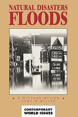 Natural Disasters: Floods(English, Hardcover, Miller E. Willard)