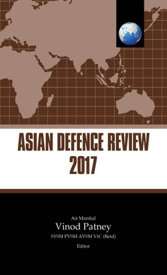 Asian Defence Review 2017(English, Hardcover, unknown)