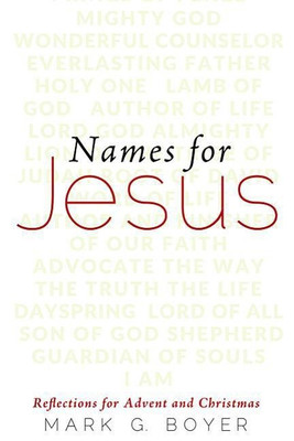 Names for Jesus(English, Paperback, Boyer Mark G)
