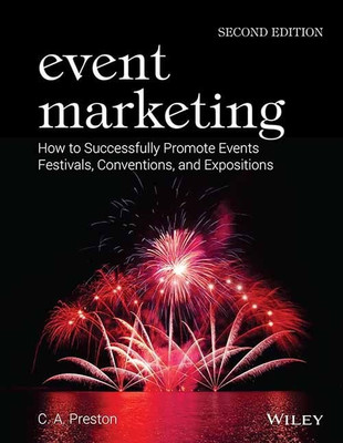Event Marketing  - HOW TO SUCCESSFULLY PROMOTE EVENTS, FESTIVALS, CONVENTIONS, AND EXPOSITIONS(English, Paperback, unknown)