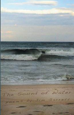 The Sound of Water(English, Paperback, Garrett Jim)