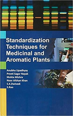Standardization Techniques for Medicinal and Aromatic Plants(English, Hardcover, unknown)