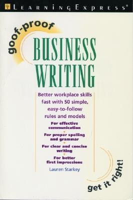 Goof Proof Business Writing(English, Paperback, LearningExpress)