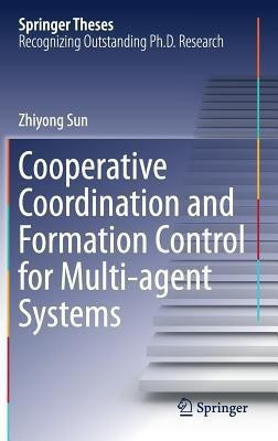 Cooperative Coordination and Formation Control for Multi-agent Systems(English, Hardcover, Sun Zhiyong)