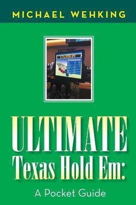 Ultimate Texas Hold Em(English, Paperback, Wehking Michael)