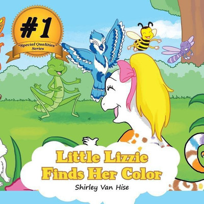 Little Lizzie Finds Her Color(English, Paperback, Van Hise Shirley)