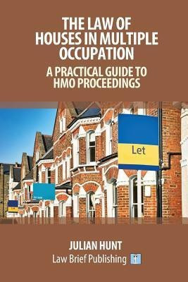 A Practical Guide to the Law of Houses in Multiple Occupation(English, Paperback, Hunt Julian)