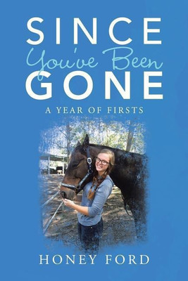 Since You've Been Gone(English, Paperback, Ford Honey)