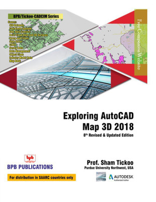Exploring AutoCAD Map 3D 2018(English, Paperback, Tickoo Sham)