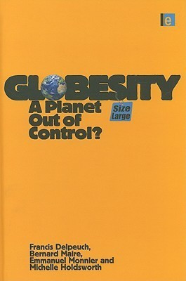 Globesity(English, Hardcover, Delpeuch Francis)