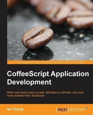 CoffeeScript Application Development(English, Electronic book text, Young Ian)