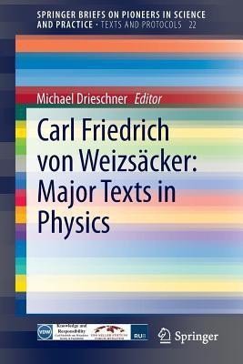 Carl Friedrich von Weizsaecker: Major Texts in Physics(English, Paperback, unknown)