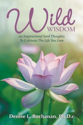 Wild Wisdom(English, Paperback, Buchanan Ph D C Denise L)