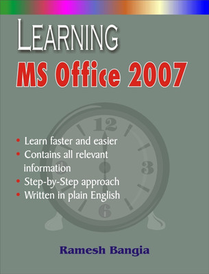Learning Ms Office 2007 1 Edition(English, Paperback, Bangia Ramesh)