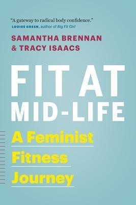 Fit at Mid-Life(English, Paperback, Brennan Samantha)