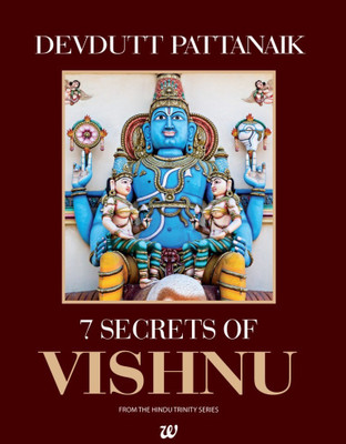 Seven Secrets of the Vishnu(English, Paperback, Pattanaik Devdutt Dr.)