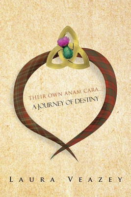 Their Own Anam Cara...A Journey of Destiny(English, Paperback, Veazey Laura)