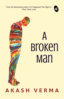 A Broken Man(English, Paperback, Verma Akash)