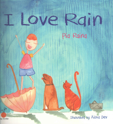 I Love Rain(English, Paperback, Raina Pia)