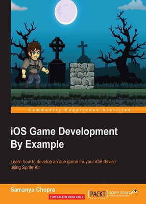 iOS Game Development By Example(English, Electronic book text, Chopra Samanyu)