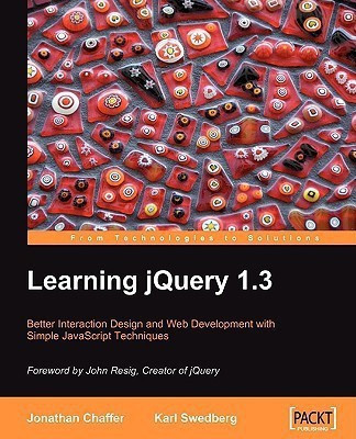 Learning jQuery 1.3(English, Paperback, Chaffer Jonathan)