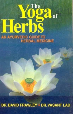 The Yoga of Herbs(English, Paperback, Frawley David)