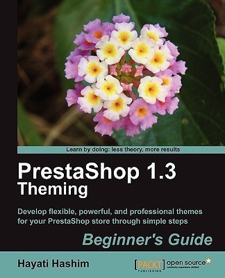 PrestaShop 1.3 Theming - Beginner's Guide(English, Electronic book text, Hashim Hayati)
