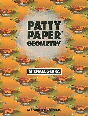Patty Paper Geometry(English, Paperback, Serra Michael)
