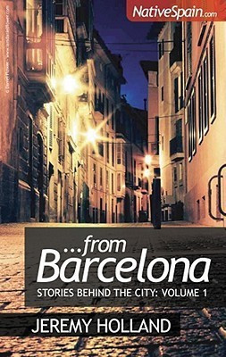From Barcelona: Volume 1(English, Paperback, Holland Jeremy)