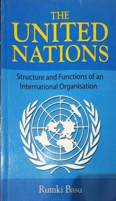 The United Nations Structure and Functions of an International Organisation(English, Paperback, Basu Rumki)