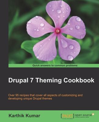 Drupal 7 Theming Cookbook(English, Paperback, Kumar Karthik)