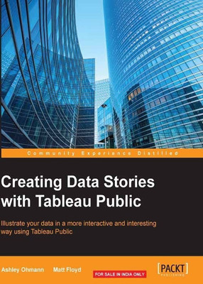 Creating Data Stories with Tableau Public(English, Electronic book text, Ohmann Ashley)