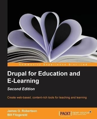 Drupal for Education and E-Learning -(English, Electronic book text, Robertson James Gordon)
