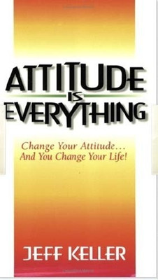 Attitude is Everything(English, Paperback, Keller Jeff)