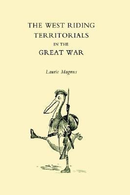 West Riding Territorials in the Great War 2004(English, Paperback, Magnus L.)