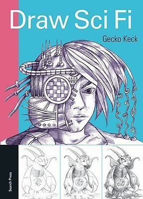 Draw Sci Fi(English, Paperback, Keck Gecko)