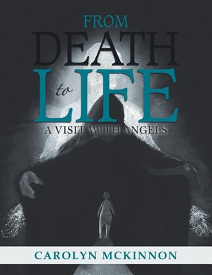 From Death to Life(English, Paperback, McKinnon Carolyn)