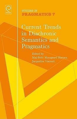 Current Trends in Diachronic Semantics and Pragmatics(English, Hardcover, unknown)