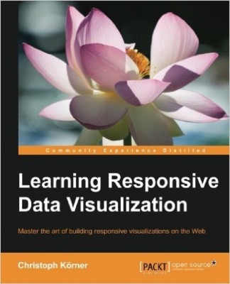 Learning Responsive Data Visualization(English, Electronic book text, Korner Christoph)